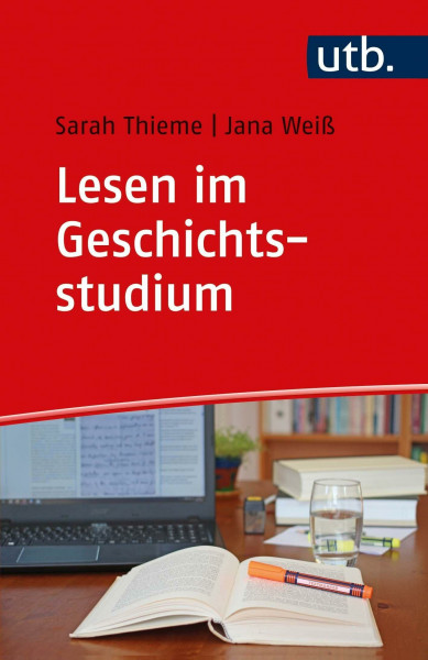 Lesen im Geschichtsstudium (Schreiben im Studium)