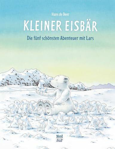Kleiner Eisbär: Die fünf schönsten Abenteuer mit Lars