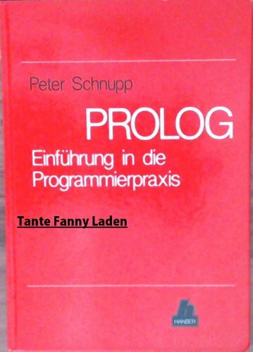 PROLOG: Einführung in die Programmierpraxis