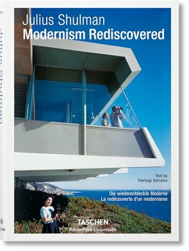 Julius Shulman. Modernism Rediscovered