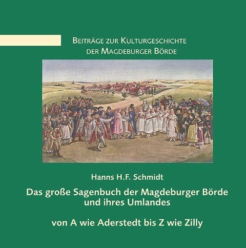 Das große Sagenbuch der Magdeburger Börde und ihres Umlandes