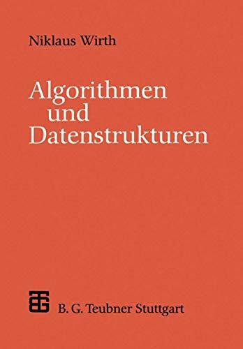 Algorithmen und Datenstrukturen: Pascal-Version (XLeitfäden der Informatik)