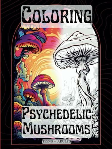 Psychedelic Magic Mushrooms hardcover coloring book for teens & Adults: Large fantasy book featuring trippy Fungus, 42 single-sided Magical ... Activity Book. High quality, Markers possible