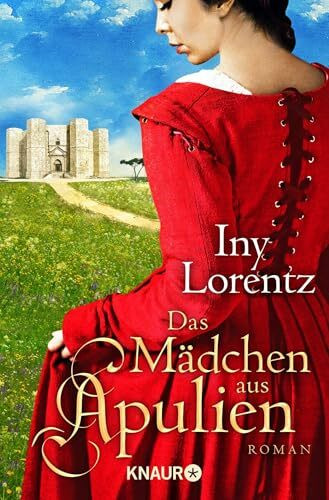 Das Mädchen aus Apulien: Roman