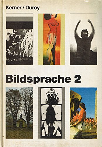 Bildsprache 2: Lehrbuch für den Fachbereich Bildende Kunst / Visuelle Kommunikation in der Sekundarstufe II.