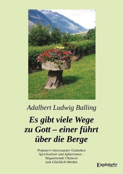 Es gibt viele Wege zu Gott - einer führt über die Berge