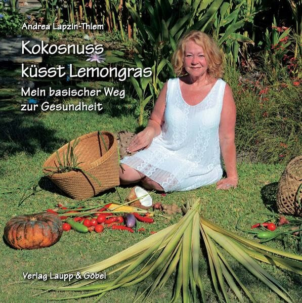 Kokosnuss küsst Lemongras: Mein basischer Weg zur Gesundheit