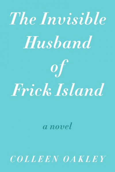 The Invisible Husband of Frick Island
