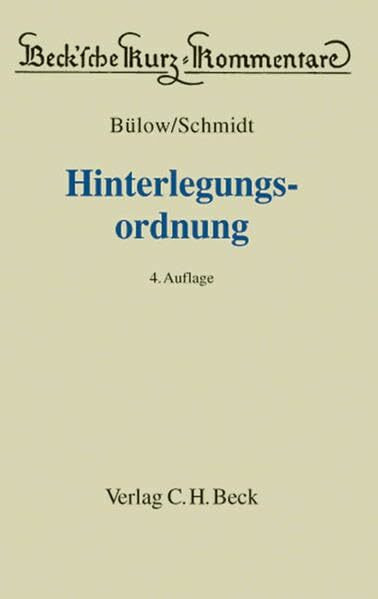 Hinterlegungsordnung: und Nebengesetze (Beck'sche Kurz-Kommentare, Band 36)