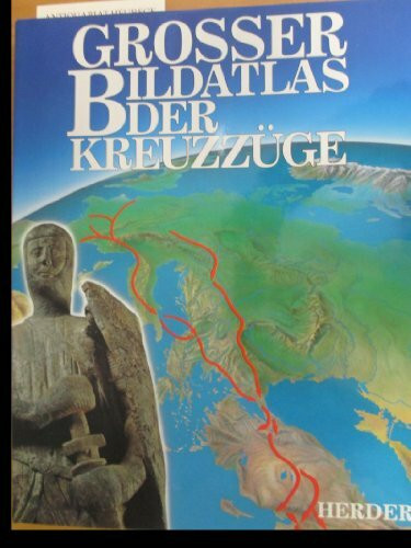 Großer Bildatlas der Kreuzzüge
