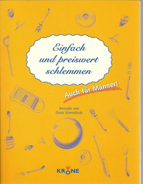 Einfach und preiswert schlemmen: Auch für Männer