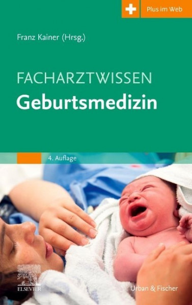 Facharztwissen Geburtsmedizin