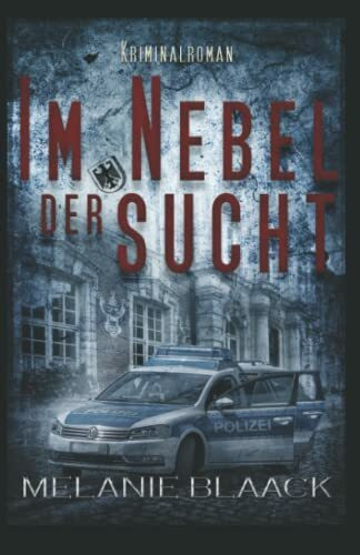 Im Nebel der Sucht