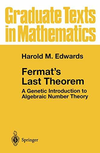 Fermat's Last Theorem: A Genetic Introduction to Algebraic Number Theory (Graduate Texts in Mathematics, 50, Band 50) Fermat's Last Theorem: A Genetic Introduction to Algebraic Number Theory (Graduate Texts in Mathematics, 50, Band 50)