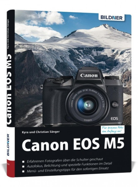 Canon EOS M5 - Für bessere Fotos von Anfang an