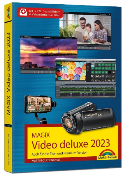 MAGIX Video deluxe 2022 / 2023 - Das Buch zur Software. Die besten Tipps und Tricks: