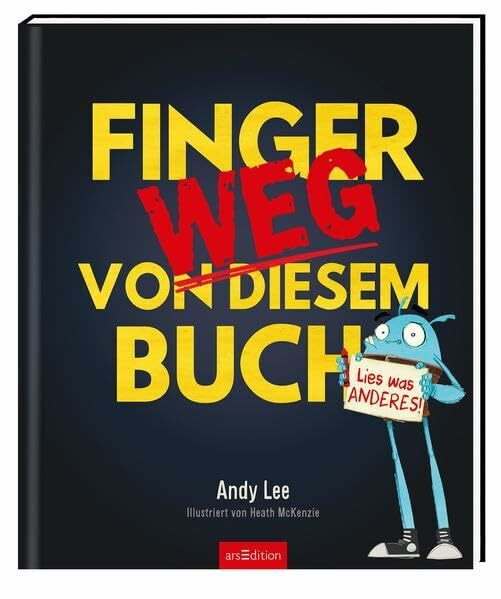 Finger weg von diesem Buch: Lies was anderes