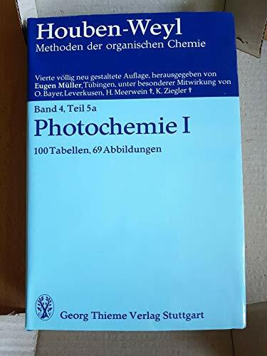 Methoden der organischen Chemie (Houben-Weyl). Band IV/5a: Photochemie, Teilband 1