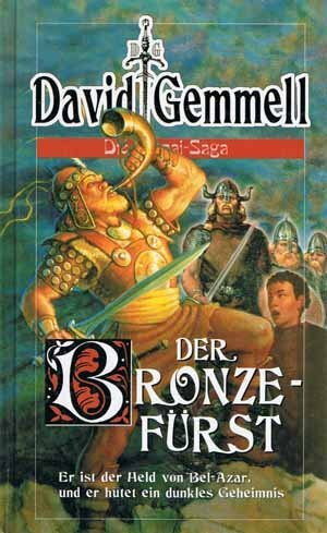 Der Bronzefürst. Die Drenai-Saga / Fantasy-Roman
