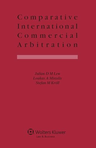 Comparative International Commercial Arbitration