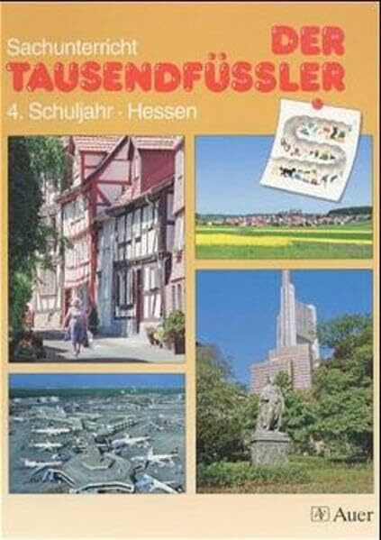 Der Tausendfüssler - Ausgabe für Hessen: Der Tausendfüßler, Ausgabe Nordrhein-Westfalen, Hessen, Rheinland-Pfalz, neue Rechtschreibung, 4. Schuljahr, Ausgabe für Hessen