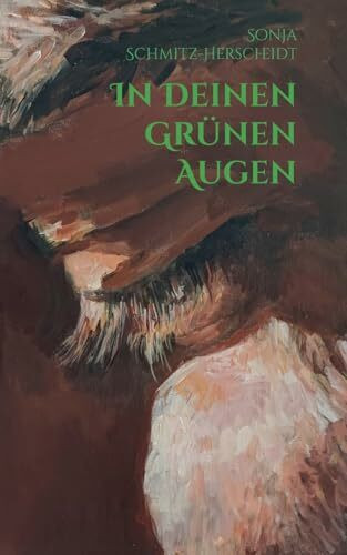 In Deinen Grünen Augen: Historische Fantasy Romance voller Spannung und Sehnsucht