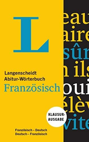 Langenscheidt Abitur-Wörterbuch Französisch - Buch und App. Klausurausgabe, Französisch-Deutsch / Deutsch-Französisch