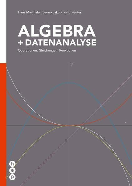 Algebra und Datenanalyse: Operationen, Gleichungen, Funktionen
