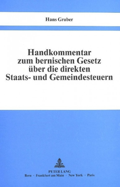 Handkommentar zum bernischen Gesetz über die direkten Staats- und Gemeindesteuern vom 29. Oktober 19