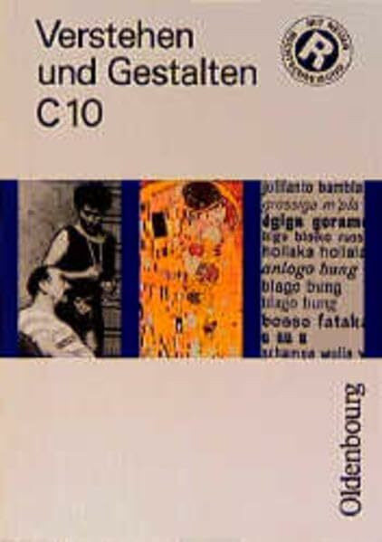 Verstehen und Gestalten. Ausgabe C. Für Berlin, Brandenburg, Bremen, Hamburg, Hessen, Niedersachsen und Sachsen-Anhalt. Sprachbuch für Gymnasien: ... C, neue Rechtschreibung, Bd.10, 10. Schuljahr