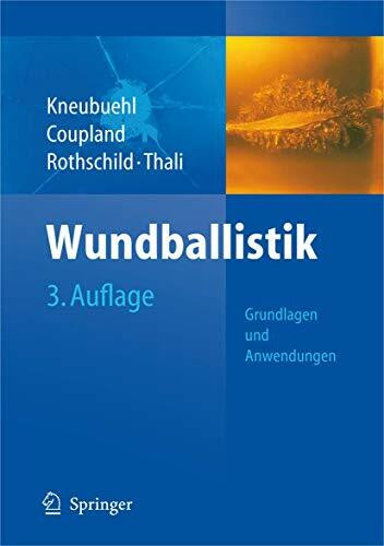 Wundballistik: Grundlagen und Anwendungen