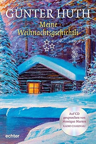 Meine Weihnachtsgschichtli: Mit einer MP3-CD gesprochen von Monique Marten Meine Weihnachtsgschichtli: Mit einer MP3-CD gesprochen von Monique Marten