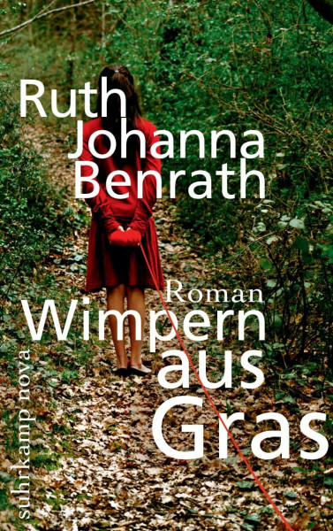 Wimpern aus Gras: Roman (suhrkamp nova)