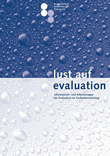 Lust auf Evaluation: Handreichung zur Evaluation im Gedächtnistraining