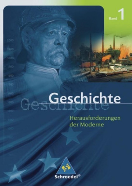 Geschichte Oberstufe 1. Herausforderungen der Moderne. Baden-Württemberg