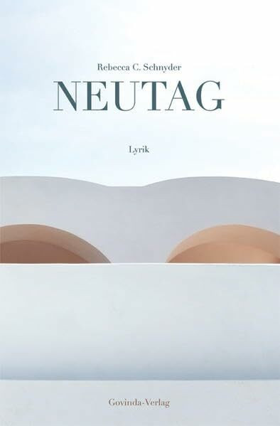 Neutag: Lyrik