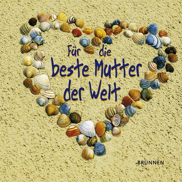 Für die beste Mutter der Welt