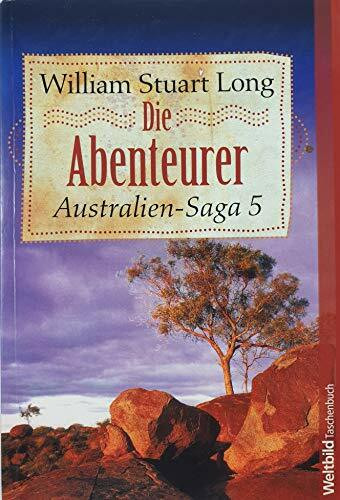Auf den Spuren der Väter - Australien Saga 4
