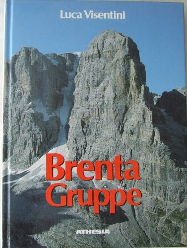 Brenta Gruppe: Felswelt im Trentino