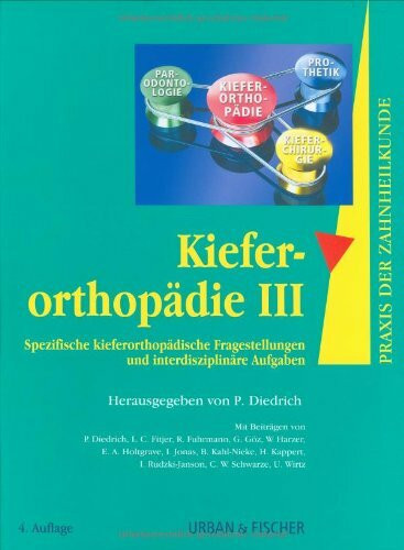 Praxis der Zahnheilkunde, 14 Bde. in 16 Tl.-Bdn., Bd.12, Kieferorthopädie: Spezifische kieferorthopädische Fragestellungen und interdisziplinäre Aufgaben