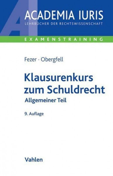 Klausurenkurs zum Schuldrecht Allgemeiner Teil