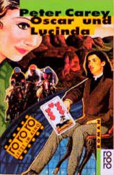 Oscar und Lucinda: Roman (rororo: Rowohlts Rotations Romane)