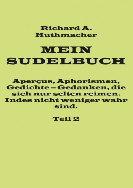 Mein Sudelbuch, Teil 2