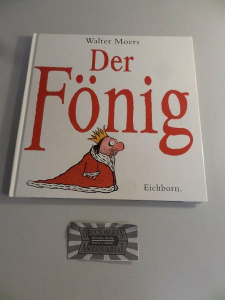 Der Fönig: Ein Moerschen