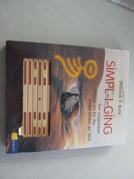 Simpl I Ging: Das zeitgemässe I-Ging-Set für das älteste Orakel der Welt