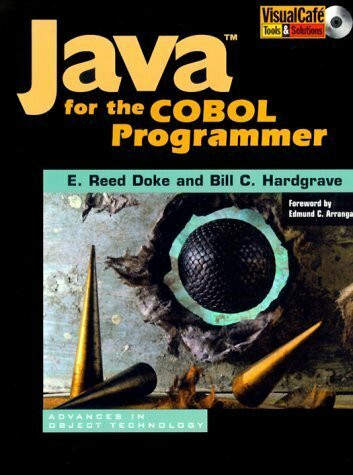 Java for the Cobol Programmer (Advances in Object Technology, 22)