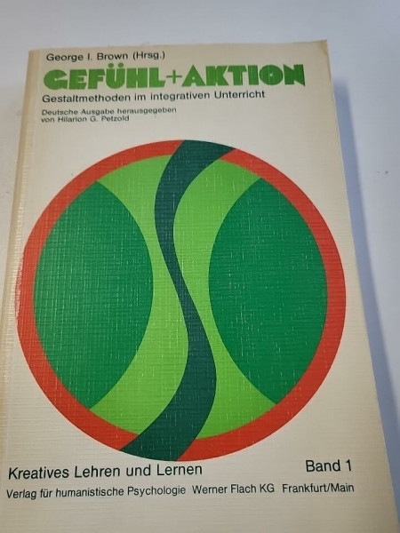 Gefühl und Aktion: Gestaltmethoden im integrativen Unterricht