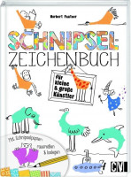 Schnipsel-Zeichenbuch für kleine und große Künstler Schnipsel-Zeichenbuch für kleine und große Künstler