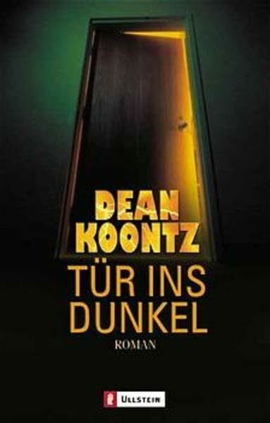 Tür ins Dunkel: Roman. Aus d. Amerikan. v. Alexandra v. Reinhardt. (Ullstein Taschenbuch)