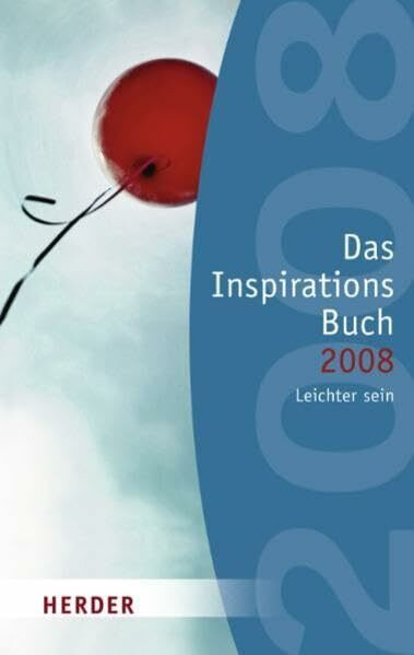 Das Inspirationsbuch 2008. Leichter sein
